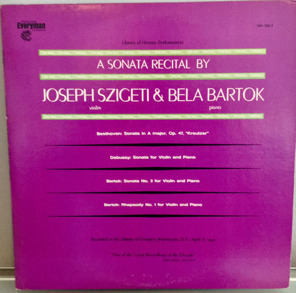 Joseph Szigeti & Béla Bartók : A Sonata Recital By Joseph Szigeti And Béla Bartók (2xLP, Album, Mono)