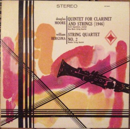 Douglas Moore / William Bergsma : Quintet For Clarinet And Strings / String Quartet No. 2 (LP)