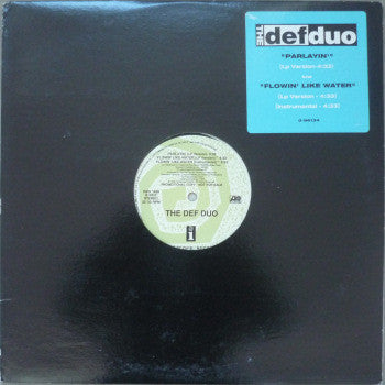 Def Duo : Parlayin' / Flowin' Like Water (12", Promo)