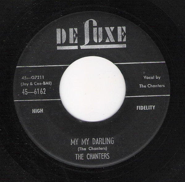 The Chanters : My My Darling / I Need Your Tenderness (7")
