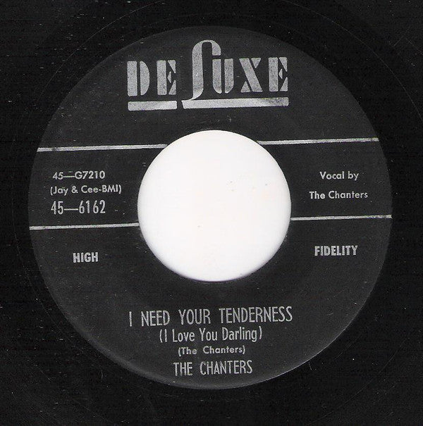 The Chanters : My My Darling / I Need Your Tenderness (7")