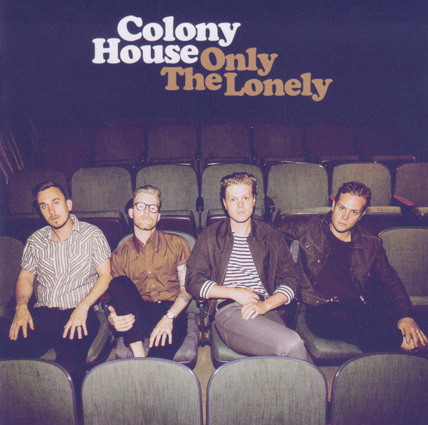 Colony House : Only The Lonely (CD, Album)