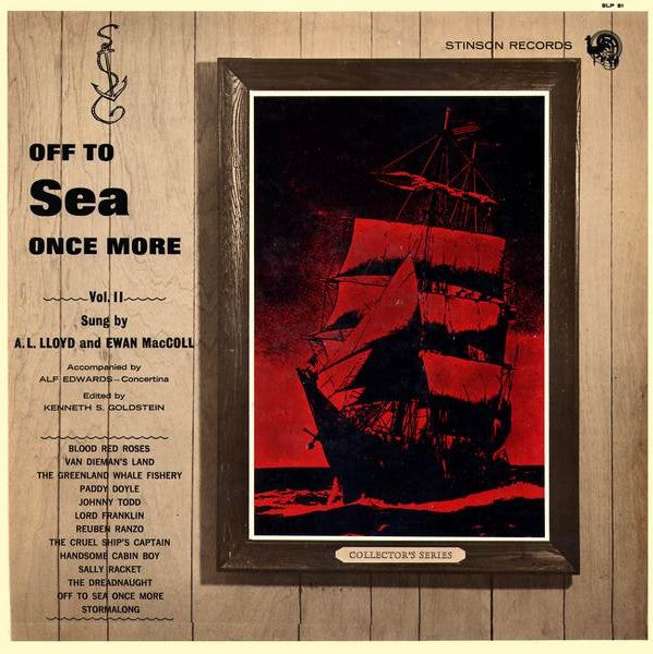 Ewan MacColl & A. L. Lloyd : Off To Sea Once More Vol. II (LP)