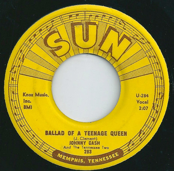 Johnny Cash And The Tennessee Two* : Ballad Of A Teenage Queen / Big River (7", Single)