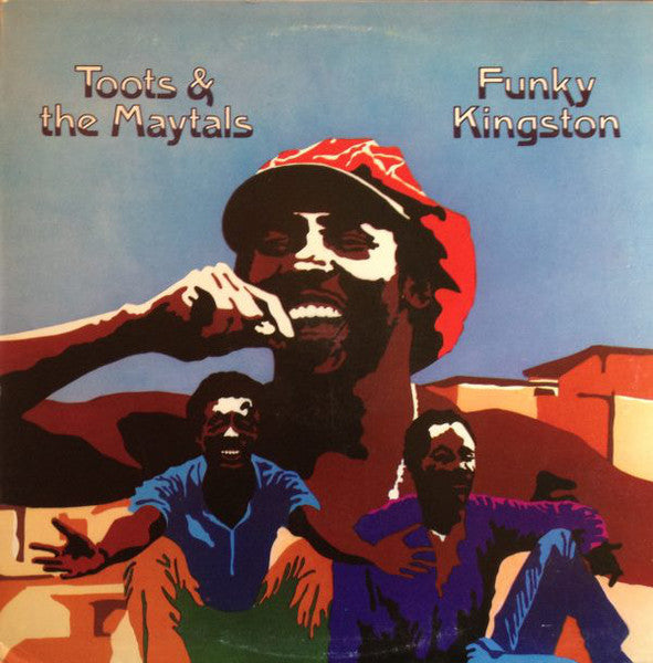 Toots & The Maytals : Funky Kingston (LP, Album, RE)