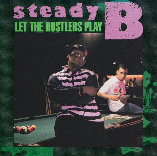 Steady B : Let The Hustlers Play (CD, Album)