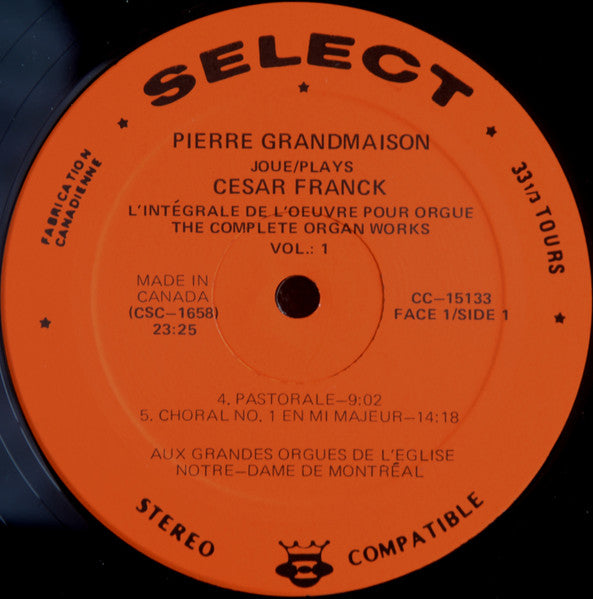Pierre Grandmaison : Joue César Franck : L'intégrale de L'Oeuvre Pour Orgue (LP, Album)