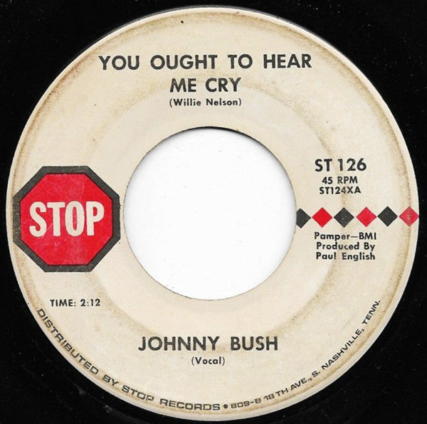 Johnny Bush : You Ought To Hear Me Cry (7", Single)