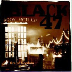 Black 47 : Fire Of Freedom (CD)