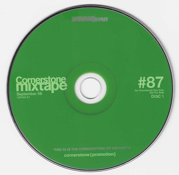 DJ Spontaneous, DJ K-Swift (2), Various : Cornerstone Mixtape - September 2006 / #87 - B More! (CD, Mixed, Mixtape, Promo + CD, Comp, Promo)