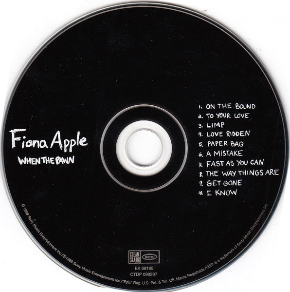 Fiona Apple : When The Pawn Hits The Conflicts He Thinks Like A King What He Knows Throws The Blows When He Goes To The Fight And He'll Win The Whole Thing 'Fore He Enters The Ring There's No Body To Batter When Your Mind Is Your Might So When You Go Solo, You Hold You (CD, Album, Club, BMG)