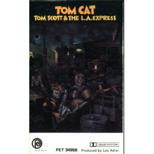 Tom Scott & The L.A. Express : Tom Cat (Cass, Album, RE, Dol)