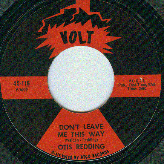 Otis Redding : Don't Leave Me This Way / Come To Me (7", Single, Styrene, Mon)