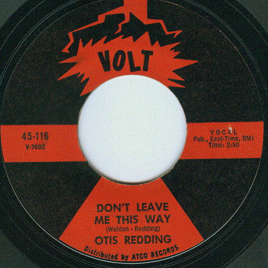 Otis Redding : Don't Leave Me This Way / Come To Me (7", Single, Styrene, Mon)