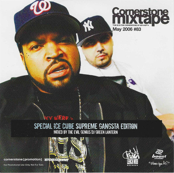 Ice Cube, DJ Green Lantern, Various : Cornerstone Mixtape #83 / May 2006 - Special Ice Cube Supreme Gangsta Edition (CD, Mixed, Mixtape, Promo + CD, Comp, Promo)