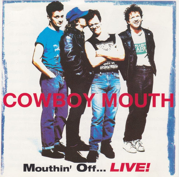 Cowboy Mouth : Mouthin' Off...Live! (CD, Album)