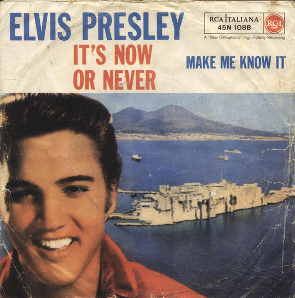 Elvis Presley : It's Now Or Never  (7", Single, Mono)