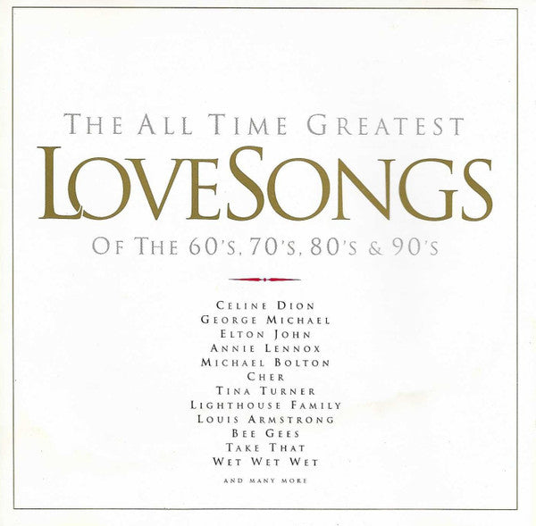 Various : The All Time Greatest Love Songs Of The 60's, 70's, 80's & 90's (2xCD, Comp)
