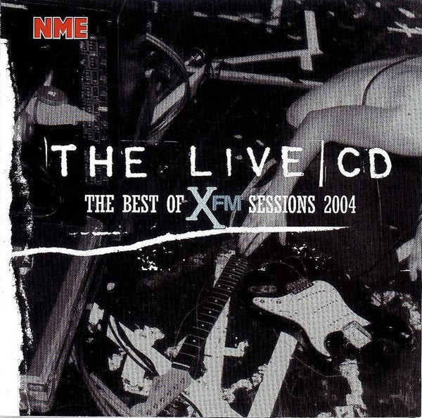 Various : The Live CD - The Best Of XFM Sessions 2004 (CD, Comp)