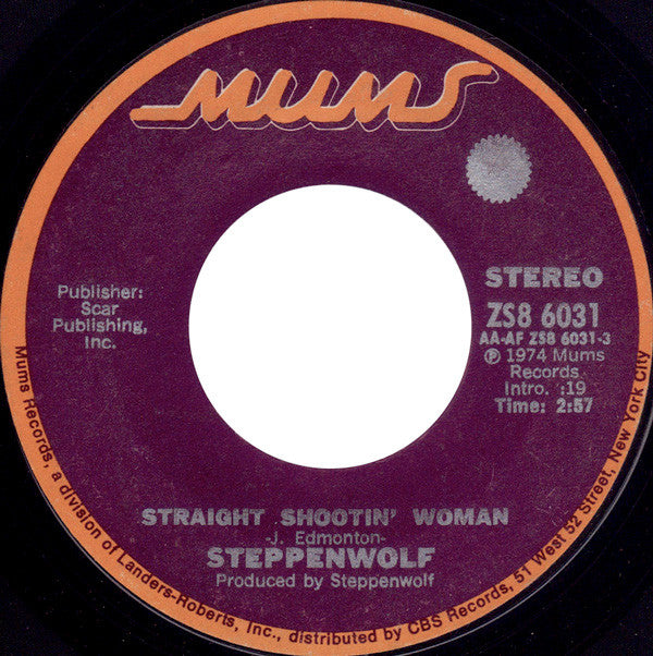 Steppenwolf : Straight Shootin' Woman (7", Single)
