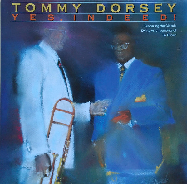 Tommy Dorsey And His Orchestra : Yes, Indeed! (LP, Comp)