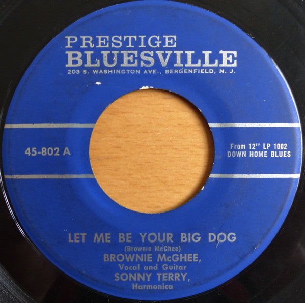 Sonny Terry & Brownie McGhee : Let Me Be Your Big Dog / Stranger Here (7")