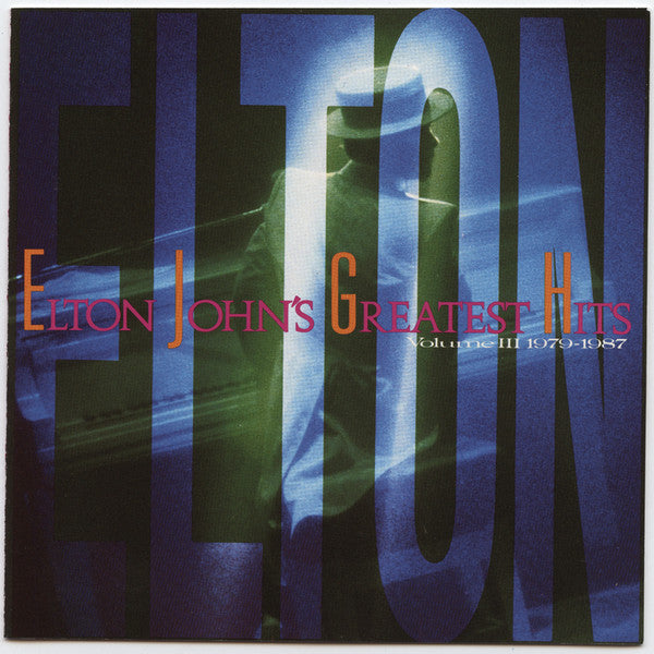 Elton John : Greatest Hits Volume III 1979-1987 (CD, Comp, Club)