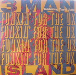 3 Man Island Featuring Carol Jiani : Funkin' For The UK (12", Promo)