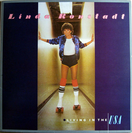 Linda Ronstadt : Living In The USA (LP, Album, Pit)