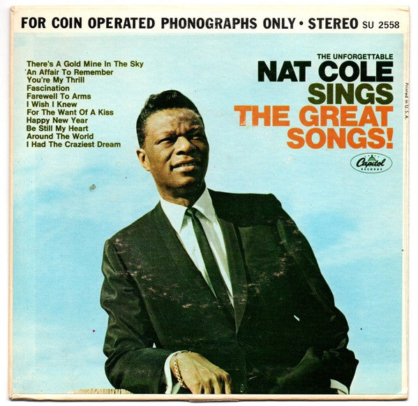 Nat King Cole : The Unforgettable Nat Cole Sings The Great Songs! (7", Comp, Jukebox)