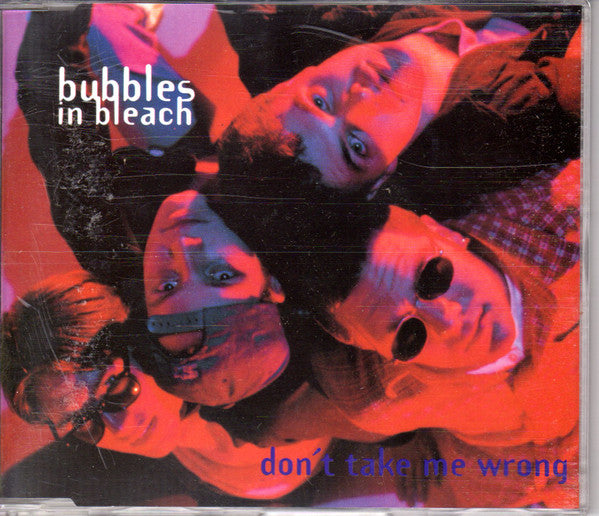 Bubbles In Bleach : Don't Get Me Wrong (CD, Maxi)