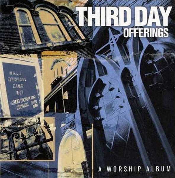 Third Day : Offerings (A Worship Album) (CD, Album)