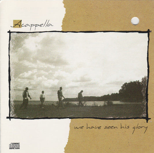 Acappella : We Have Seen His Glory (CD, Album)