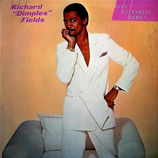 Richard 'Dimples' Fields : Give Everybody Some! (LP, Album)
