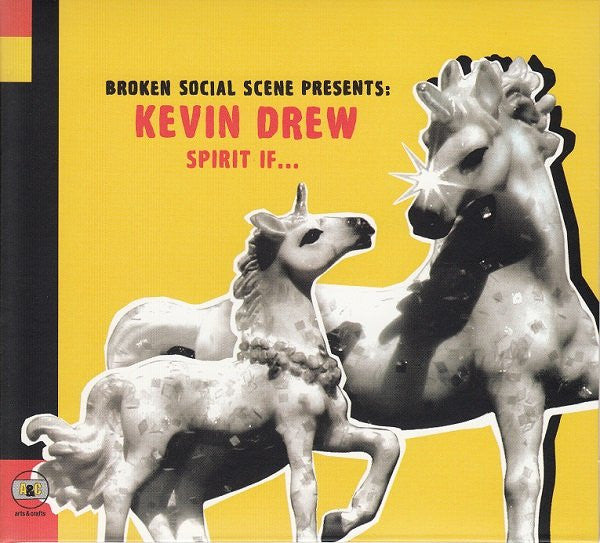 Broken Social Scene Presents: Kevin Drew : Spirit If... (CD, Album, Dig)