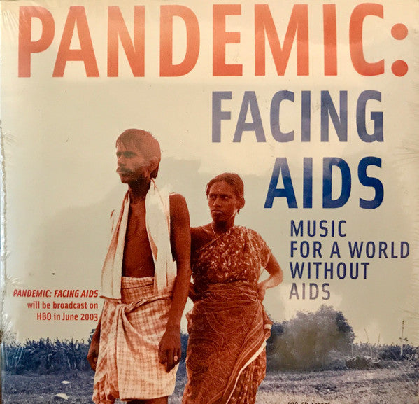Various : Pandemic: Facing AIDS - Music For A World Without AIDS Soundtrack (CD, Album, Comp, Promo)