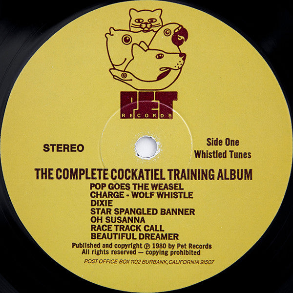 Unknown Artist : The Complete Cockatiel Training Album (LP, Album)