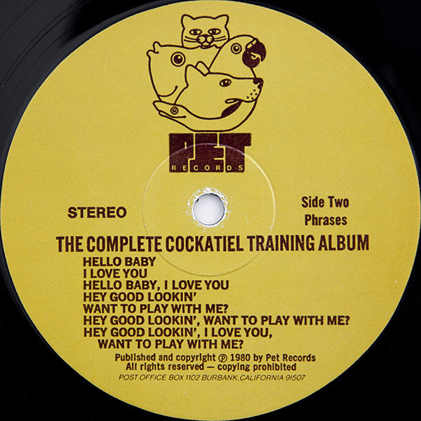 Unknown Artist : The Complete Cockatiel Training Album (LP, Album)