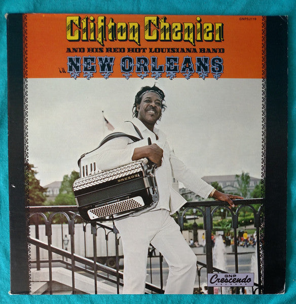 Clifton Chenier And His Red Hot Louisiana Band : In New Orleans (LP, Album)