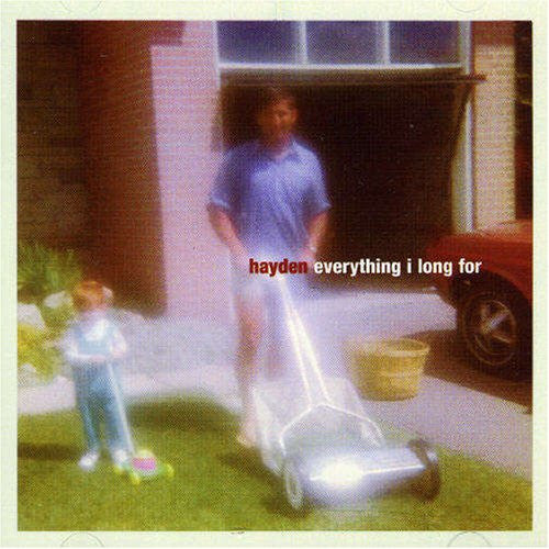 Hayden : Everything I Long For (CD, Album, Promo)