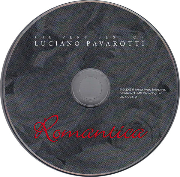 Luciano Pavarotti : Romantica The Very Best Of Luciano Pavarotti  (CD, Album, Comp)