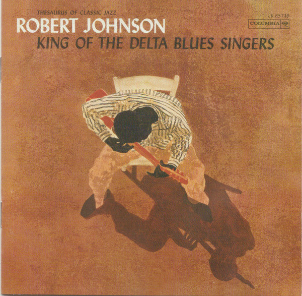 Robert Johnson : King Of The Delta Blues Singers (CD, Comp, RE, RM)
