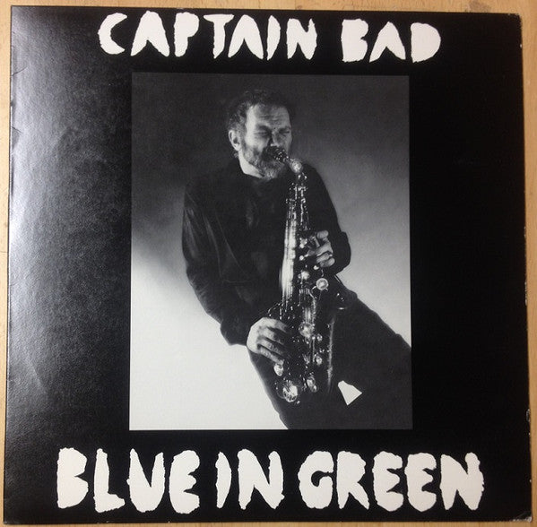 Captain Bad : Blue In Green (LP, Album)