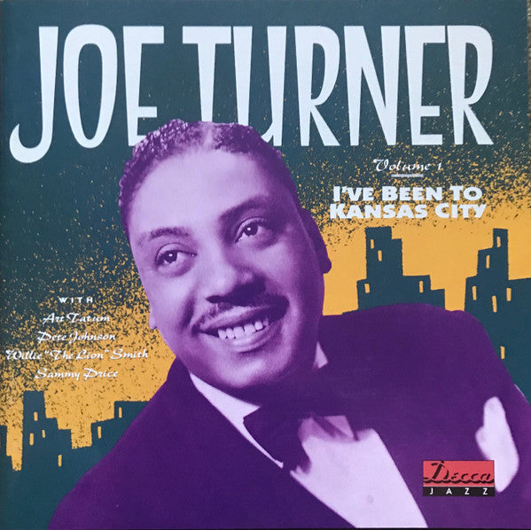 Big Joe Turner : Volume 1: I've Been To Kansas City (CD, Comp)