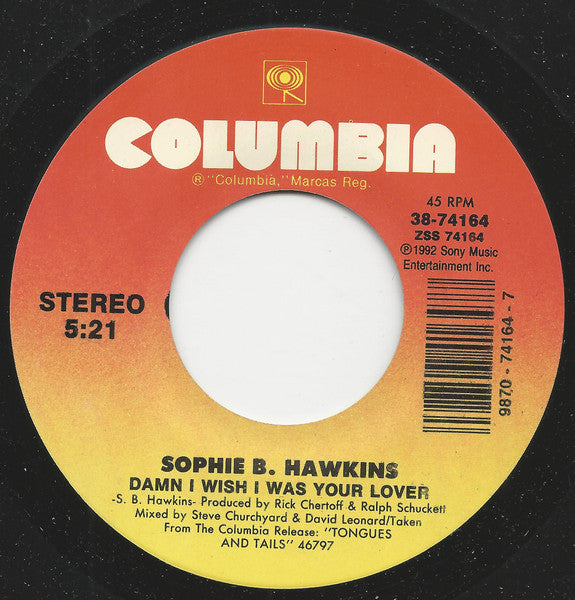 Sophie B. Hawkins : Damn I Wish I Was Your Lover (7")