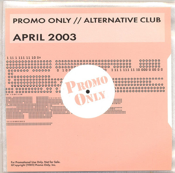 Various : Promo Only // Alternative Club April 2003 (CD, Comp, Promo)