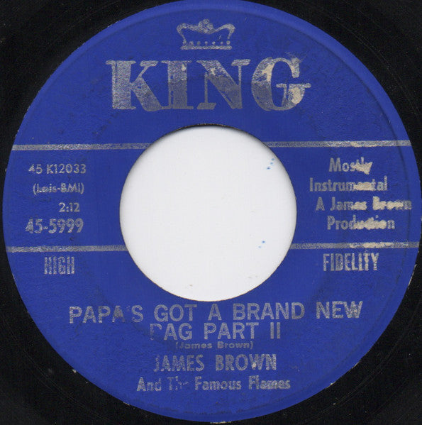 James Brown & The Famous Flames : Papa's Got A Brand New Bag (7", Mono)