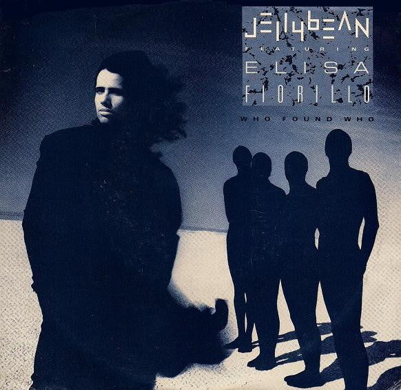 John "Jellybean" Benitez Featuring Elisa Fiorillo : Who Found Who (7", Single, Styrene)