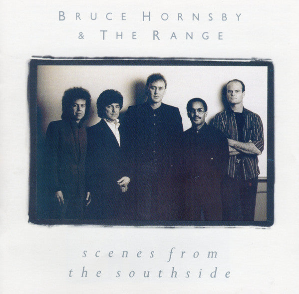 Bruce Hornsby & The Range* : Scenes From The Southside (CD, Album, RE)