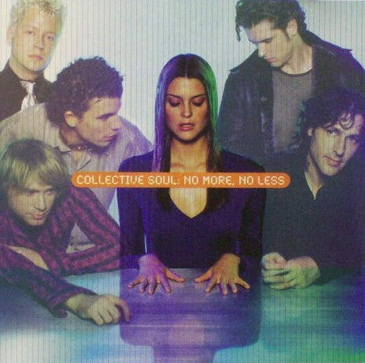 Collective Soul : No More, No Less (CD, Single, Promo)
